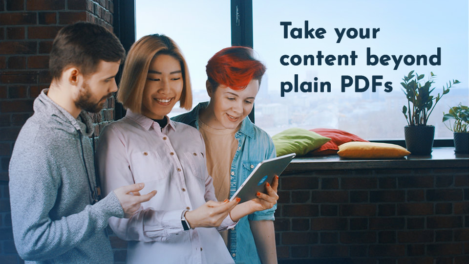 Because digital flipbooks reinforce marketing and sales